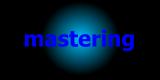 mastering