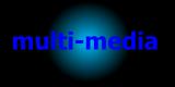 multi-media